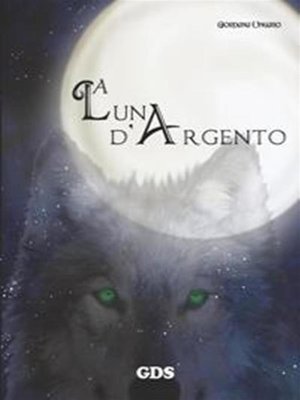 cover image of La luna d'argento